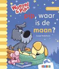 Woezel & Pip  -   pip, waar is de maan?