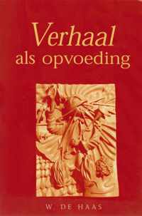 Verhaal Als Opvoeding