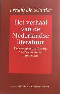 Het Verhaal Van De Nederlandse Literatuur