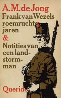 Frank van Wezels roemruchte jaren en notities van een landstormman