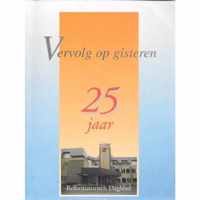 Vervolg op gisteren 25 jaar Reformatorisch Dagblad