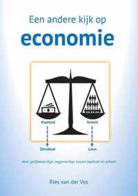 Een andere kijk op economie - Ries van der Vos - Paperback (9789464430370)