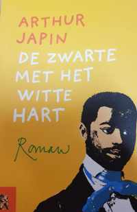 De zwarte met het witte hart - Arthur Japin