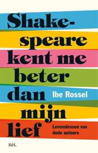 Shakespeare kent me beter dan mijn lief