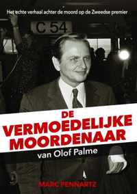 De vermoedelijke moordenaar van Olof Palme - Marc Pennartz - Paperback (9789464188028)