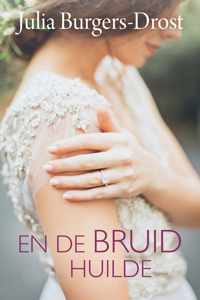 En de bruid huilde