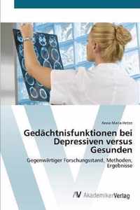 Gedachtnisfunktionen bei Depressiven versus Gesunden