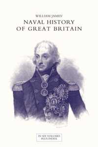 NAVAL HISTORY OF GREAT BRITAIN FROM THE DECLARATION OF WAR BY FRANCE IN 1793 TO THE ACCESSION OF GEORGE IV Volume Seven