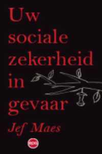 Uw sociale zekerheid in gevaar