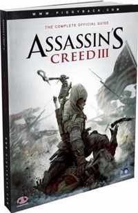 Assassin's Creed III - the Complete Official Guide