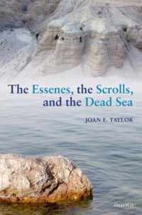 Essenes The Scrolls & The Dead Sea