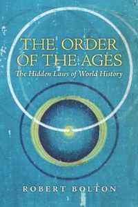 The Order of the Ages: The Hidden Laws of World History