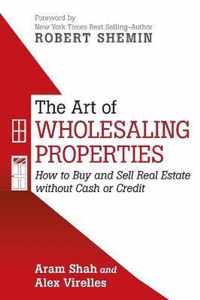 The Art of Wholesaling Properties