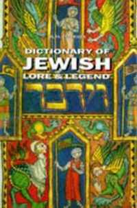 Dictionary of Jewish Lore and Legend