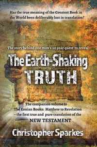 The Earth-Shaking Truth: How and Why The Eonian Books Translation Was Made