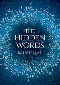 The Hidden Words - Baha'u'llah (Illustrated Bahai Prayer Book)