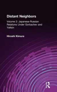 Japanese-Russian Relations Under Gorbachev and Yeltsin