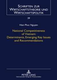 National Competitiveness of Vietnam: Determinants, Emerging Key Issues and Recommendations
