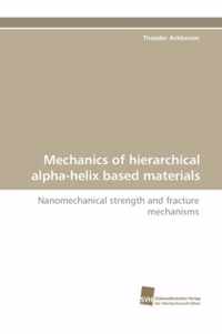 Mechanics of Hierarchical Alpha-Helix Based Materials