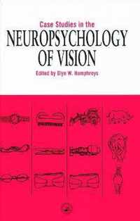 Case Studies in the Neuropsychology of Vision
