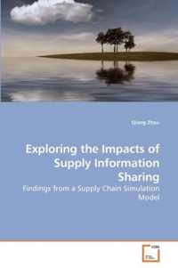 Exploring the Impacts of Supply Information Sharing