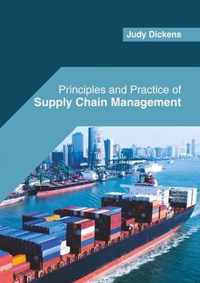 Principles and Practice of Supply Chain Management