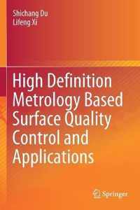 High Definition Metrology Based Surface Quality Control and Applications