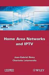 Home Area Networks and IPTV