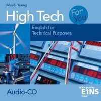 High Tech For You - English for Technical Purposes. Audio-CD