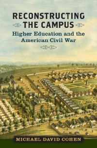 Reconstructing the Campus: Higher Education and the American Civil War (Nation Divided