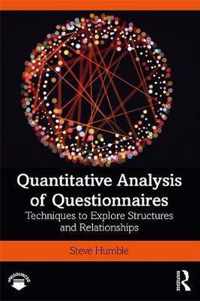 Quantitative Analysis of Questionnaires: Techniques to Explore Structures and Relationships