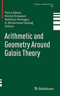 Arithmetic and Geometry Around Galois Theory