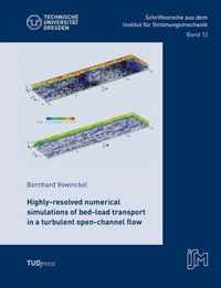 Highly-resolved numerical simulations of bed-load transport in a turbulent open-channel flow