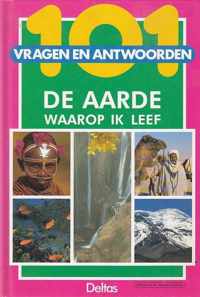 101 vragen en antwoorden 2. de aarde waarop ik leef