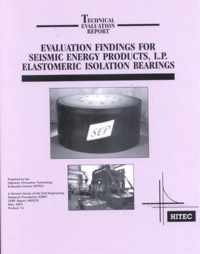 Evaluation Findings for Seismic Energy Products, L.P. Elastomeric Isolation Bearings