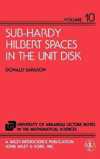 Sub-Hardy Hilbert Spaces In The Unit Disk
