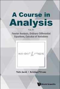Course In Analysis, A - Vol. Iv
