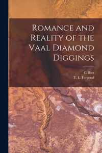 Romance and Reality of the Vaal Diamond Diggings