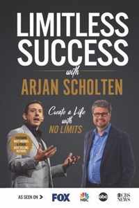 Limitless Success with Arjan Scholten