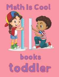 Math Is Cool books for toddler