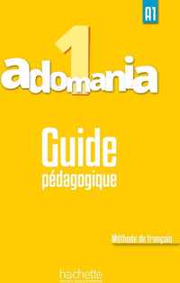 Adomania 1 guide pédagogique