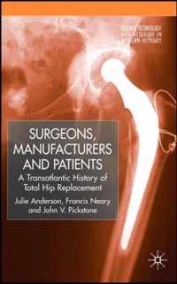 Surgeons, Manufacturers And Patients