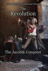The Revolution - II: The Jacobin Conquest