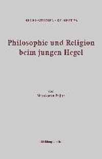Philosophie und Religion beim jungen Hegel