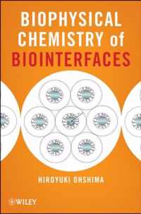 Biophysical Chemistry of Biointerfaces