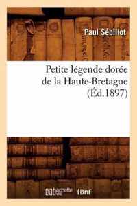 Petite Legende Doree de la Haute-Bretagne (Ed.1897)