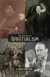 The History of Spiritualism (Vols. 1 and 2)