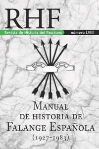 RHF - Revista de Historia del Fascismo: Manual de Historia de la Falange Española (1927-1983)