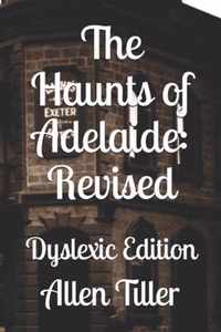 The Haunts of Adelaide: Revised