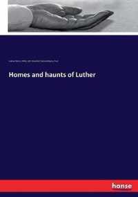 Homes and haunts of Luther